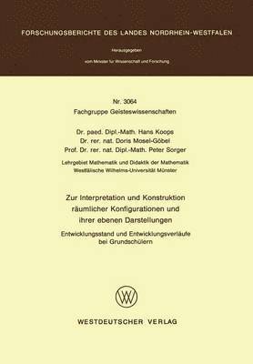 bokomslag Zur Interpretation und Konstruktion rumlicher Konfigurationen und ihrer ebenen Darstellungen Entwicklungsstand und Entwicklungsverlufe bei Grundschlern