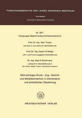 Mehrachsiges Druck-, Zug-, Schicht- und Behlterkriechen in elementarer und einheitlicher Darstellung 1