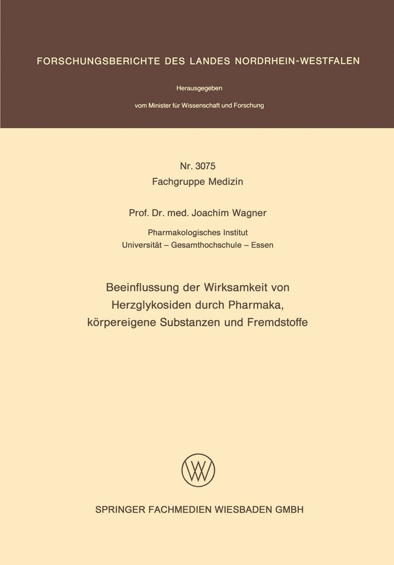 Beeinflussung der Wirksamkeit von Herzglykosiden durch Pharmaka, krpereigene Substanzen und Fremdstoffe 1