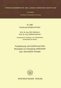 bokomslag Projektierung und Ausfhrung eines Windrades zur Erzeugung elektrischer bzw. thermischer Energie