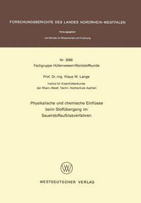 bokomslag Physikalische und chemische Einflsse beim Stoffbergang im Sauerstoffaufblasverfahren