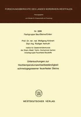 bokomslag Untersuchungen zur Hochtemperaturwechselbestndigkeit schmelzgegossener feuerfester Steine