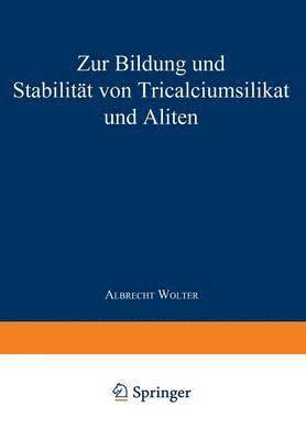 bokomslag Zur Bildung und Stabilitt von Tricalciumsilikat und Aliten