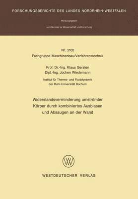 bokomslag Widerstandsverminderung umstrmter Krper durch kombiniertes Ausblasen und Absaugen an der Wand