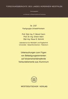 bokomslag Untersuchungen zum Fgen von Befestigungselementen auf krperschalldmpfende Verbundelemente aus Aluminium