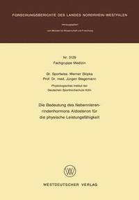 bokomslag Die Bedeutung des Nebennierenrindenhormons Aldosteron fr die physische Leistungsfhigkeit