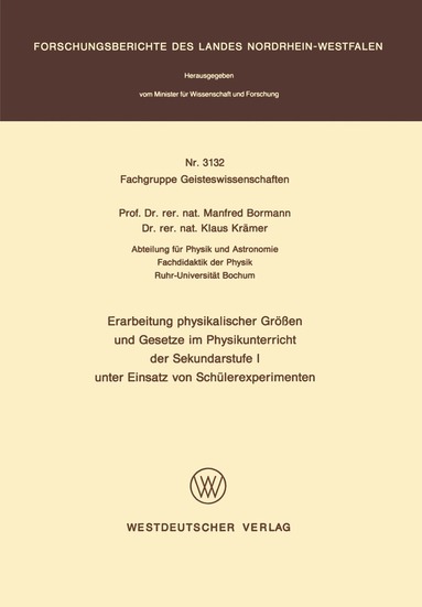 Manfred Bormann - Erarbeitung physikalischer Größen und Gesetze im Physikunterricht der Sekundarstufe I unter Einsatz von Schülerexperimenten, Häftad