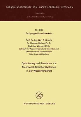 Optimierung und Simulation von Mehrzweck-Speicher-Systemen in der Wasserwirtschaft 1