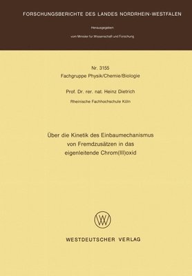 Über die Kinetik des Einbaumechanismus von Fremdzusätzen in das eigenleitende Chrom(III)oxid 1