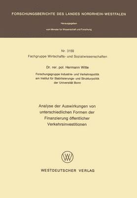 bokomslag Analyse der Auswirkungen von unterschiedlichen Formen der Finanzierung ffentlicher Verkehrsinvestitionen