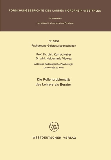 Kurt A. Heller - Die Rollenproblematik des Lehrers als Berater, Häftad