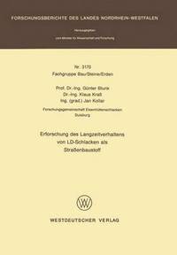 bokomslag Erforschung des Langzeitverhaltens von LD-Schlacken als Straßenbaustoff