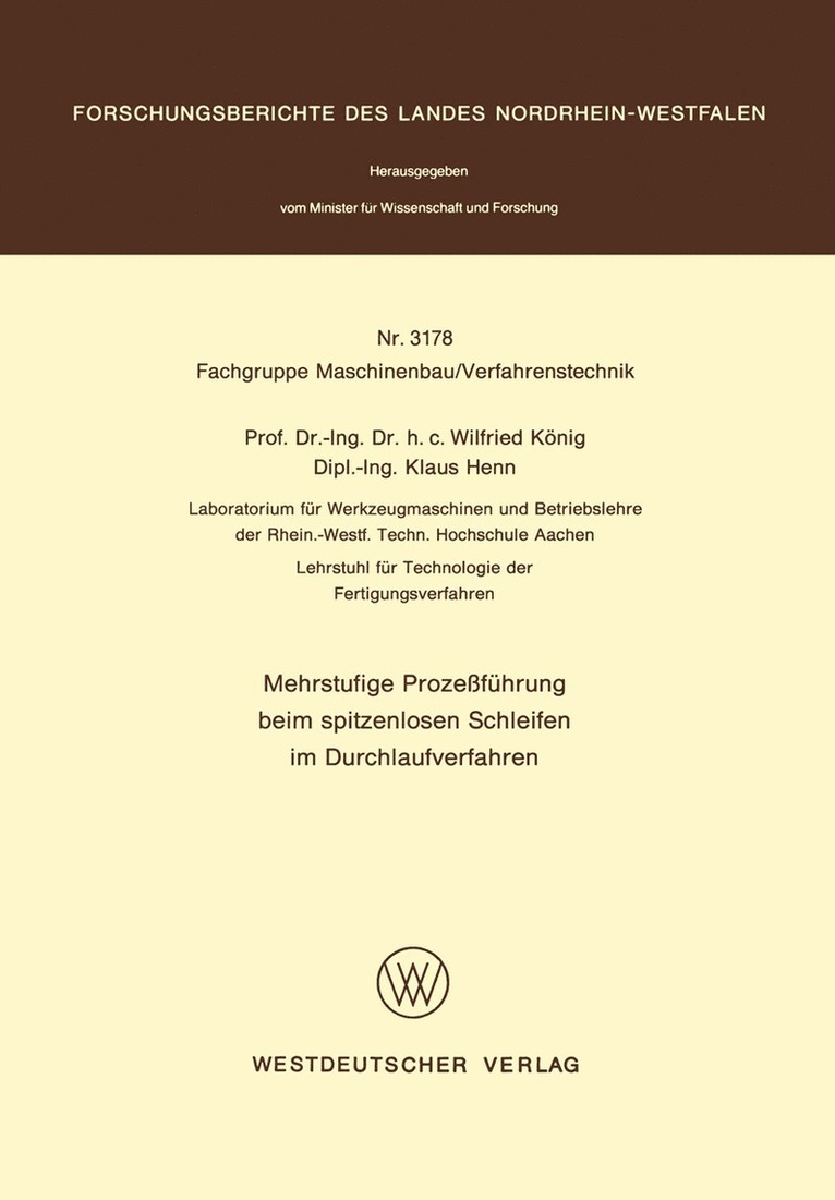 Wilfried König - Mehrstufige Prozeßführung beim spitzenlosen Schleifen im Durchlaufverfahren, Häftad