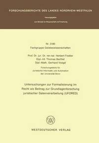 bokomslag Untersuchungen zur Formalisierung im Recht als Beitrag zur Grundlagenforschung juristischer Datenverarbeitung (UFORED)