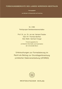 bokomslag Untersuchungen zur Formalisierung im Recht als Beitrag zur Grundlagenforschung juristischer Datenverarbeitung (UFORED)