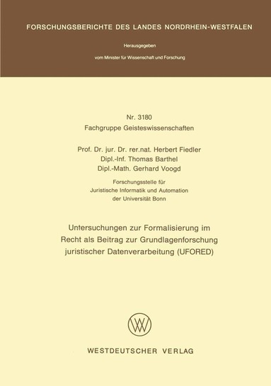 Herbert Fiedler - Untersuchungen zur Formalisierung im Recht als Beitrag zur Grundlagenforschung juristischer Datenverarbeitung (UFORED), Häftad
