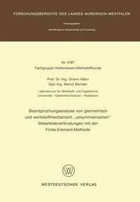 bokomslag Beanspruchungsanalyse von geometrisch und werkstoffmechanisch unsymmetrischen Metallklebverbindungen mit der Finite-Element-Methode