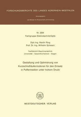 Gestaltung und Optimierung von Kurzschlulufermotoren fr den Einsatz in Puffermedien unter hohem Druck 1