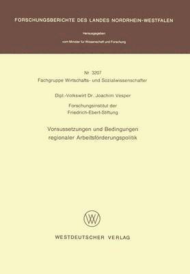Joachim Vesper - Voraussetzungen und Bedingungen regionaler Arbeitsförderungspolitik, Häftad