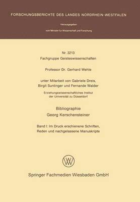 Gabriele Dreis - Bibliographie Georg Kerschensteiner, Häftad