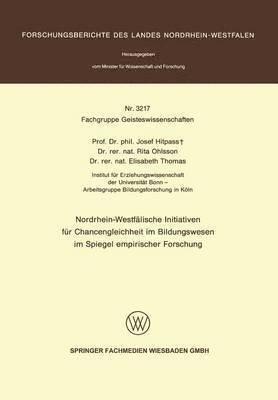 Nordrhein-Westfälische Initiativen für Chancengleichheit im Bildungswesen im Spiegel empirischer Forschung