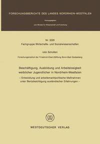 bokomslag Beschftigung, Ausbildung und Arbeitslosigkeit weiblicher Jugendlicher in Nordrhein-Westfalen