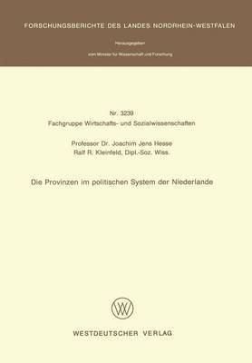 bokomslag Die Provinzen im politischen System der Niederlande