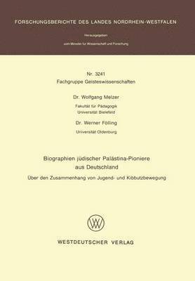 Biographien jdischer Palstina-Pioniere aus Deutschland 1