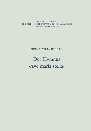Heinrich Lausberg - Der Hymnus ›Ave maris stella‹, Häftad