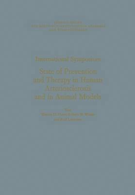 bokomslag International Symposium: State of Prevention and Therapy in Human Arteriosclerosis and in Animal Models