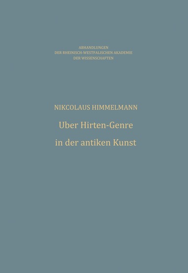 Nikolaus Himmelmann - Über Hirten-Genre in der antiken Kunst, Häftad