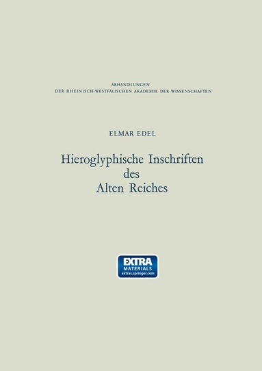 Elmar Edel - Hieroglyphische Inschriften des Alten Reiches, Häftad