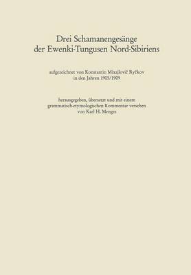 Drei Schamanengesänge der Ewenki-Tungusen Nord-Sibiriens