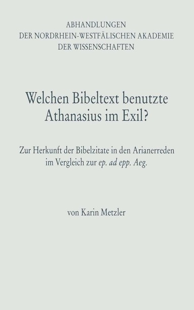 Karin Metzler - Welchen Bibeltext benutzte Athanasius im Exil?, Häftad