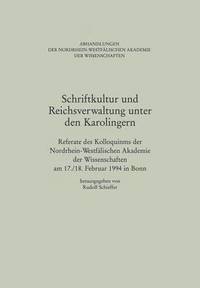 bokomslag Schriftkultur und Reichsverwaltung unter den Karolingern