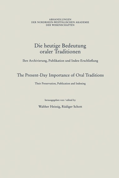 Walther Heissig, Rüdiger Schott - Die heutige Bedeutung oraler Traditionen / The Present-Day Importance of Oral Traditions, Häftad