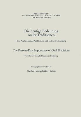 bokomslag Die heutige Bedeutung oraler Traditionen / The Present-Day Importance of Oral Traditions