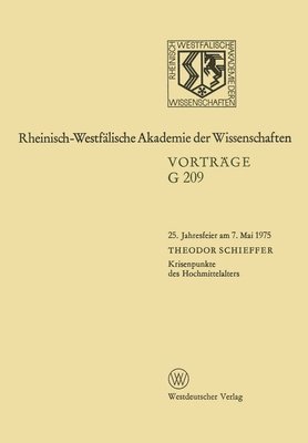 Krisenpunkte des Hochmittelalters: 25. Jahresfeier am 7. Mai 1975 in Düsseldorf 1