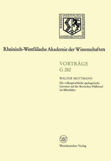 Walter Mettmann - Die volkssprachliche apologetische Literatur auf der Iberischen Halbinsel im Mittelalter, Häftad