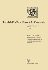 bokomslag Internationale des Schwertes Transnationale Beziehungen im Zeitalter der "vaterländischen Streitkräfte: 313. Sitzung am 15. Juli 1987 in Düsseldorf