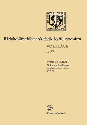 Rüdiger Schott, Rudiger Schott - Afrikanische Erzählungen als religionsethnologische Quellen — dargestellt am Beispiel von Erzählungen der Bulsa in Nordghana, Häftad