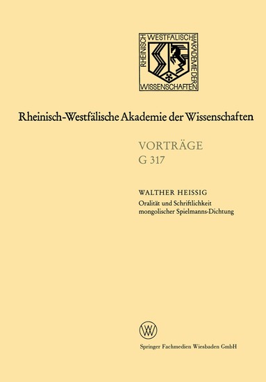 Walther Heissig - Oralität und Schriftlichkeit mongolischer Spielmanns-Dichtung, Häftad