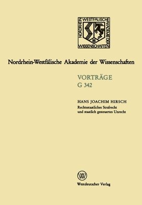 bokomslag Rechtsstaatliches Strafrecht und staatlich gesteuertes Unrecht