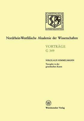 Nikolaus Himmelmann - Tieropfer in der griechischen Kunst, Häftad