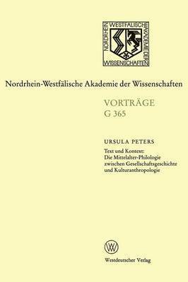 Text und Kontext: Die Mittelalter-Philologie zwischen Gesellschftsgeschichte und Kulturanthropologie 1