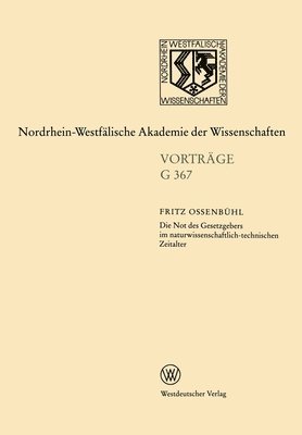 Fritz Ossenbühl - Die Not des Gesetzgebers im naturwissenschaftlich-technischen Zeitalter: 423. Sitzung am 17. November 1999 in Düsseldorf, Häftad