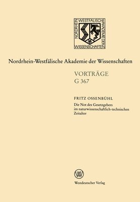 Die Not des Gesetzgebers im naturwissenschaftlich-technischen Zeitalter: 423. Sitzung am 17. November 1999 in Düsseldorf 1