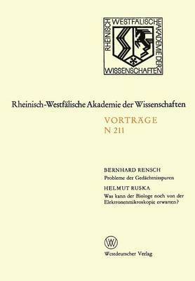 Bernhard Rensch - Probleme der Gedächtnisspuren. Was kann der Biologe noch von der Elektronenmikroskopie erwarten?, Häftad