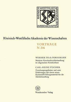 bokomslag Moderne Knochenbruchbehandlung im allgemeinen Krankenhaus. Forschungsergebnisse und erste Erfahrungen mit einem neuen Kunststoff-Fllungsmaterial fr die Zahnbehandlung