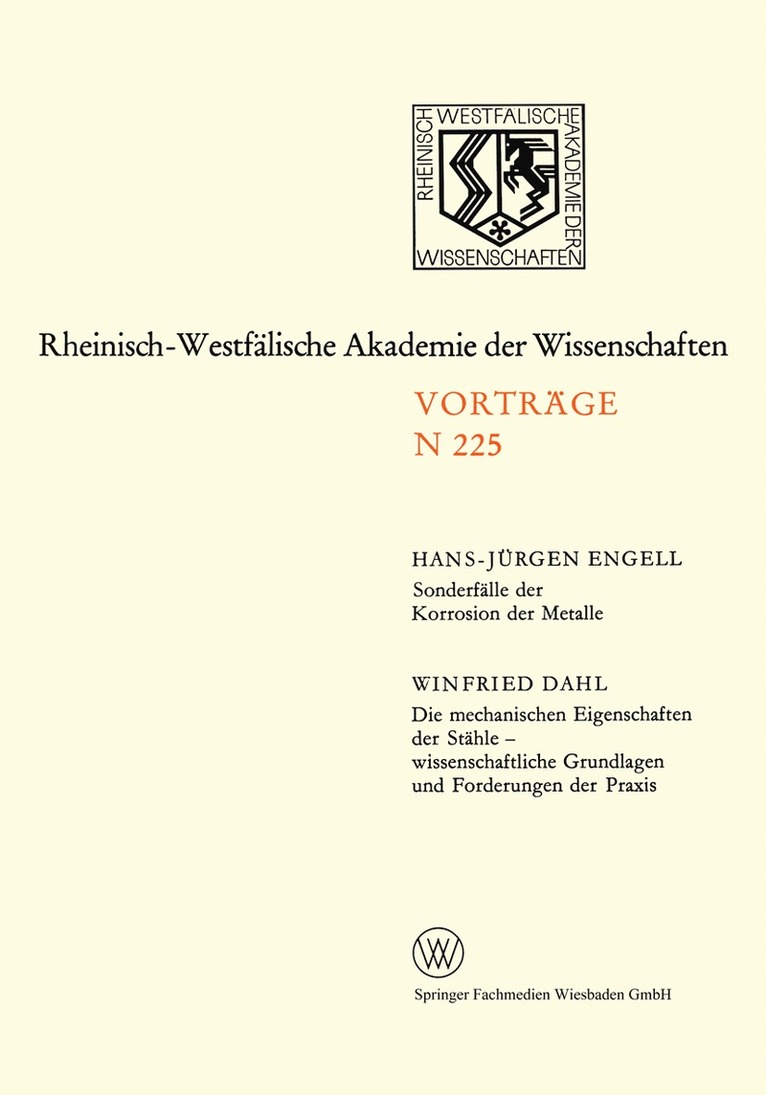 Hans-Jürgen Engell - Sonderfälle der Korrosion der Metalle. Die mechanischen Eigenschaften der Stähle — wissenschaftliche Grundlagen und Forderungen der Praxis, Häftad